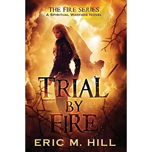Trial By Fire