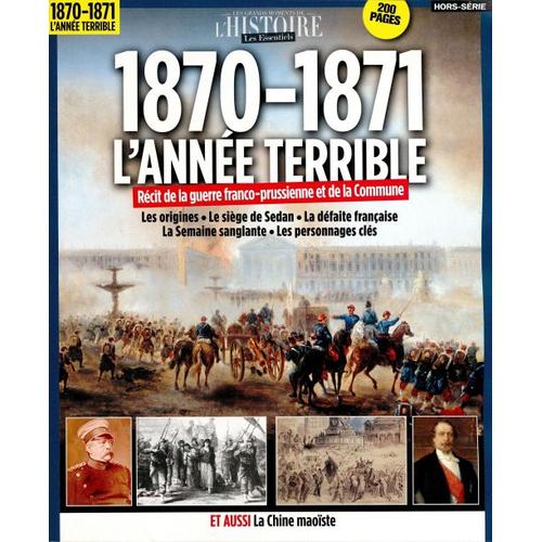 Les Grands Moments De L'histoire Les Essentiels 7 H 1870-1871 L'annee Terrible