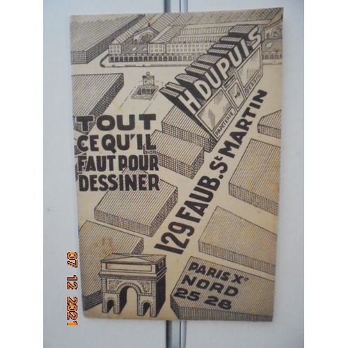 Tout Ce Qu'il Faut Pour Dessiner. Catalogue General Edition 1950 Maison H. Dupuis (129, Faubourg Saint Martin, Paris Xe)
