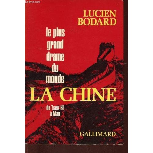 Le Plus Grand Drame Du Monde : La Chine De Tseu Hi À Mao
