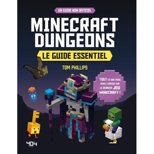 Minecraft Dungeons - Le Guide Essentiel