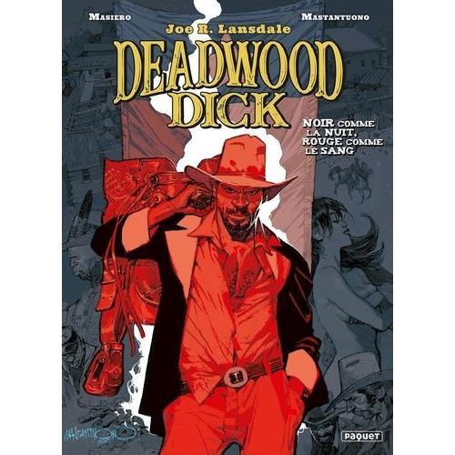 Deadwood Dick Tome 1 - Noir Comme La Nuit, Rouge Comme Le Sang