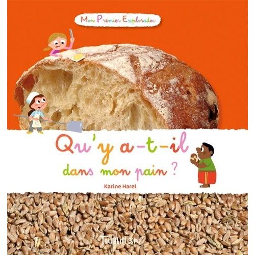 Qu'y A-T-Il Dans Mon Pain ?