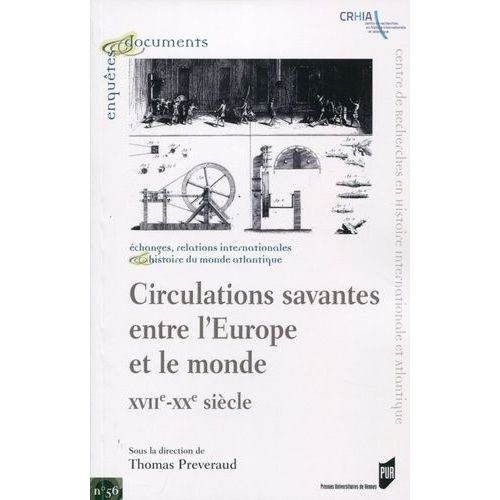 Circulations Savantes Entre L'europe Et Le Monde (Xviie-Xxe Siècle)