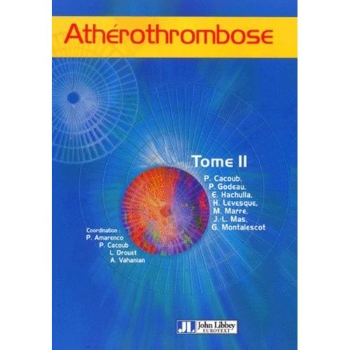 Athérothrombose - Tome 2
