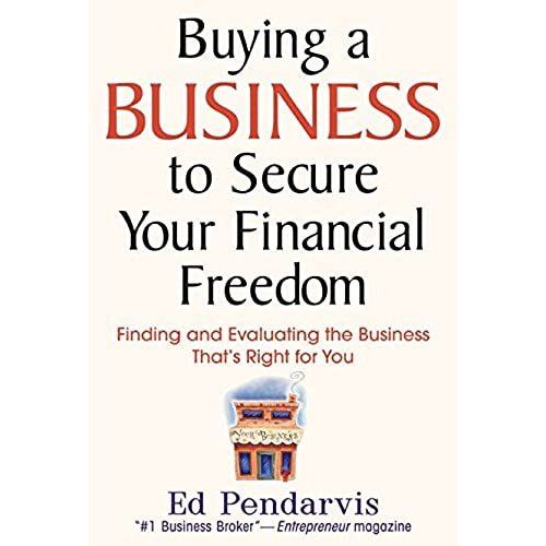Buying A Business To Secure Your Financial Freedom