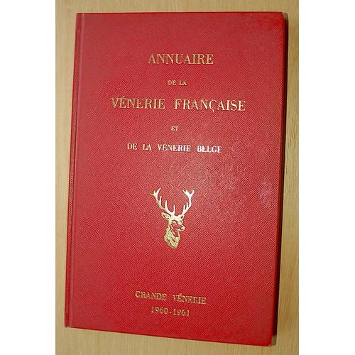 Annuaire De La Venerie Francaise Et De La Venerie Belge 1960 1961