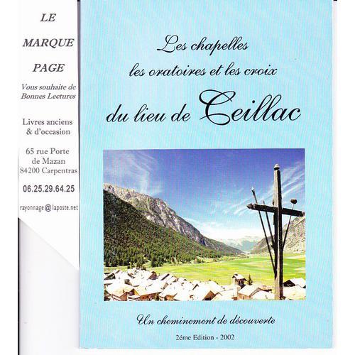 Les Chapelles , Les Oratoires Et Les Croix Du Lieu De Ceillac