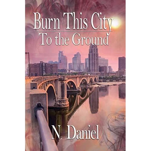 Burn This City To The Ground