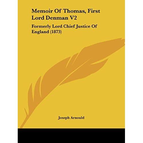 Memoir Of Thomas, First Lord Denman V2