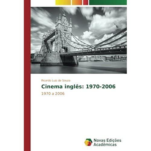 Cinema Inglês: 1970-2006