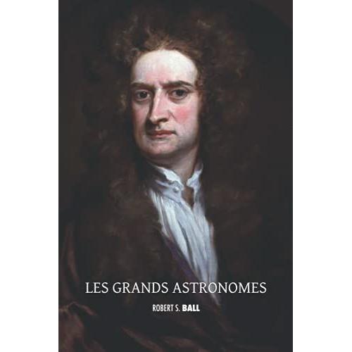 Les Grands Astronomes