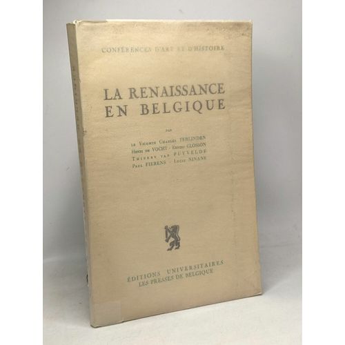 La Renaissance En Belgique - Conférences D'art Et D'histoire