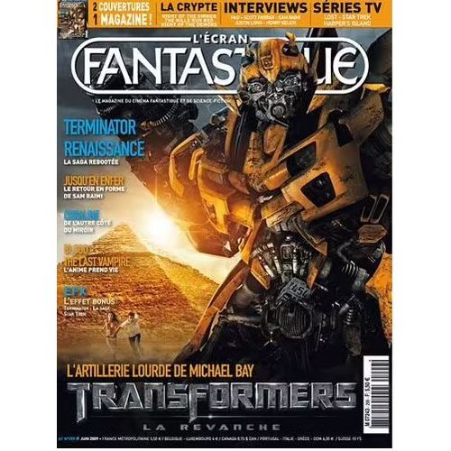 L' Écran Fantastique N° 299 _ Transformers, La Revanche : L'artillerie Lourde De Michael Bay _ Juin 2009