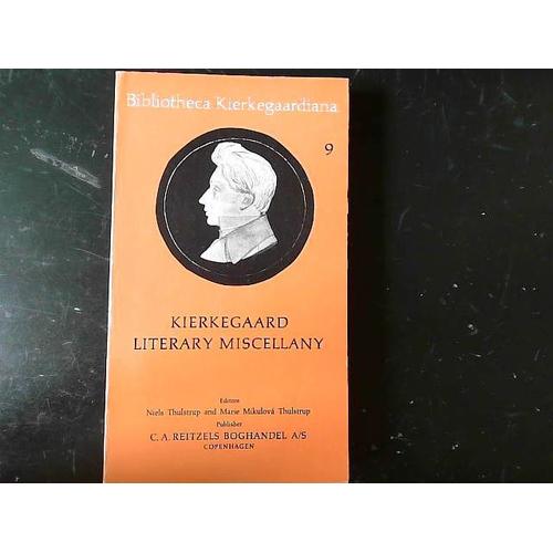 Kierkegaard : Literary Miscellany 9