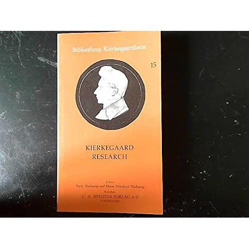 Kierkegaard Research (Bibliotheca Kierkegaardiana 15)