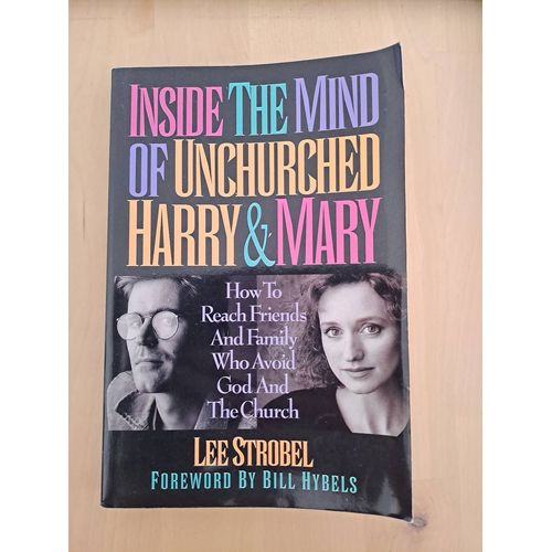 Inside The Mind Of Unchurched Harry And Mary