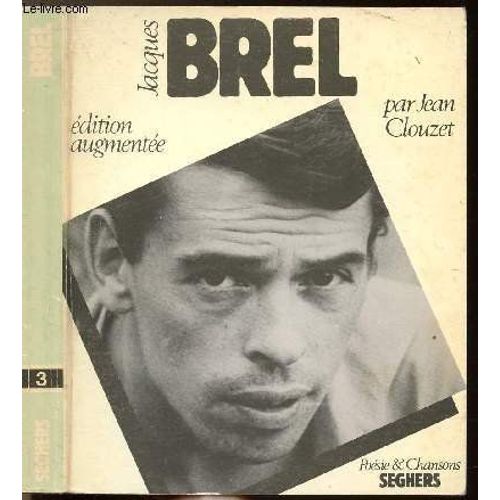 Jacques Brel (Poésie Et Chansons N° 3)