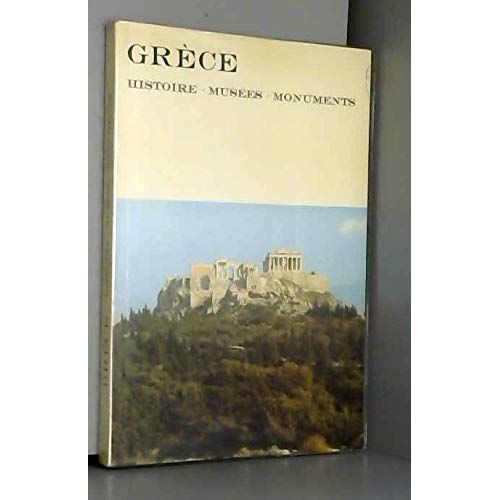 Grèce Histoire - Musées - Monuments