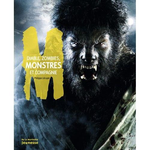 Diables, Zombies, Monstres Et Compagnie