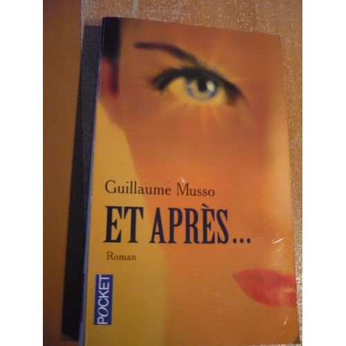 Et Après ¿ De Guillaume Musso - Pocket - Éditions Xo Éditions - 2006