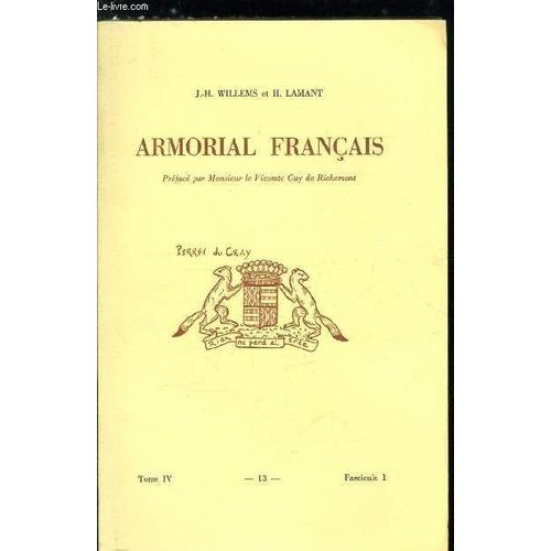 Armorial Français N° 13 - Cousty À Craye (Coutances, Coutelier, Coutelle, Coutenot, Couterne, Coutes, Coutet, Couteux, Couteulx, Coutin, Coutineau, Coutisson, Coutivelt, Coutois, Couture, Coutureau(...)