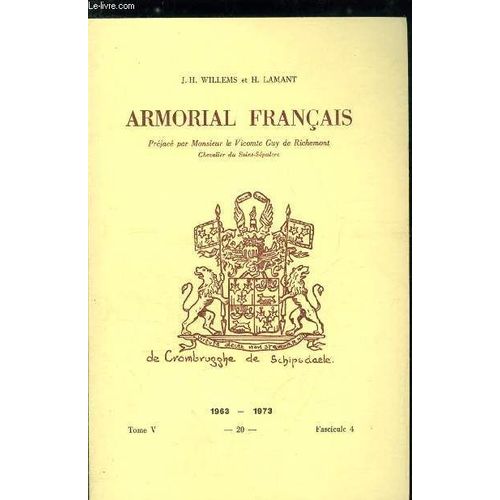 Armorial Français N° 20 - Crosnier À Crox (Crottaz, Crottay, Crotte, Crotti, Crottier, Crotz, Croua, Crouail, Crouais, Crouan, Crouet, Croueze, Crouezé, Crouilbois, Crouillon, Crouin, Croulay(...)