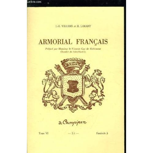 Armorial Français N° 23 - Cruningen À Cruyssen (Cruphove, Crupilly, Crupisson, Cruquet, Crus, Crusata, Cruseau, Cruselmerck, Crusi, Crusille, Crussol, ...)