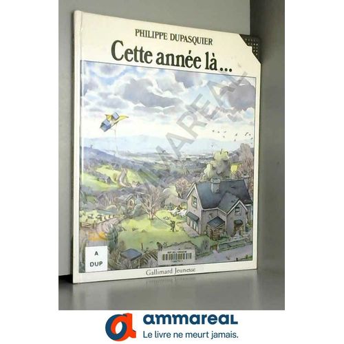 Cette Année-Là...