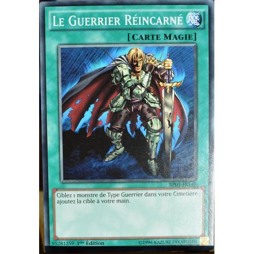 Carte Yu-Gi-Oh Bp03-Fr140 Le Guerrier Réincarné (The Warrior Returning Alive) - Commune Neuf Fr