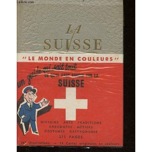 La Suisse (Collection Le Monde En Couleurs)