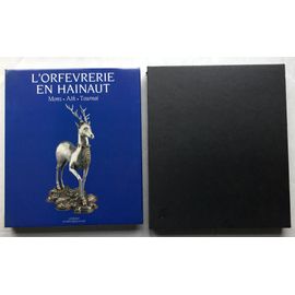 L'orfèvrerie En Hainaut Mons Ath Tournai