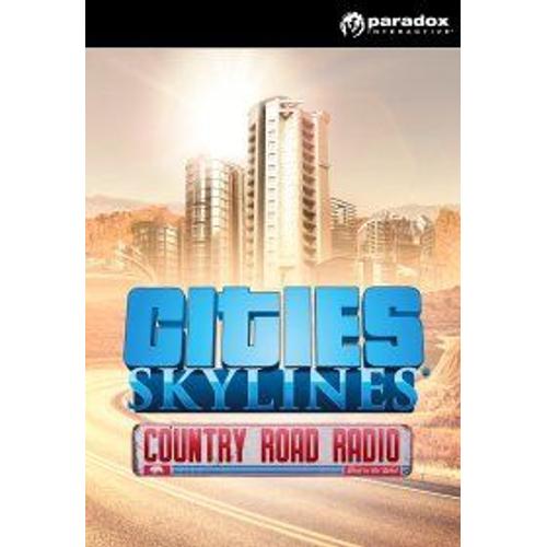 Cities: Skylines - Country Road Radio (Extension/Dlc) - Steam - Jeu En Téléchargement - Ordinateur Pc-Mac