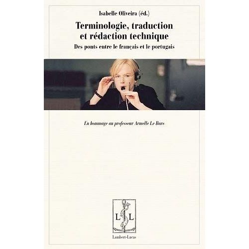 Terminologie, Traduction Et Redaction Technique . Des Ponts Entre Le Francais Et Le Portugais