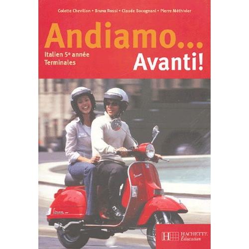 Italien 5e Année Tle Andiamo - Avanti !