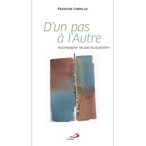 D'un Pas À L'autre - Accompagner Les Pas Du Quotidien