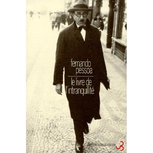 Oeuvres De Fernando Pessoa Tome 3 - Le Livre De L'intranquilité - Volume 1