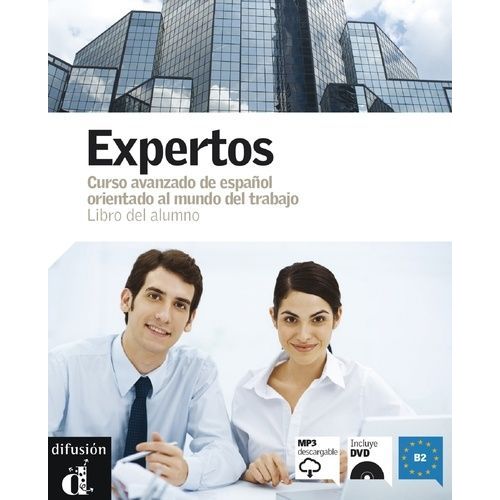Expertos - Curso De Español Orientado Al Mundo Del Trabajo - Libro Del Alumno (1 Dvd + 1 Cd Audio)