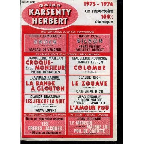 Galas Karsenty Herbert 1975-1976, Un Repertoire 100% Comique- Knock, Robert Lamoureux- Bichon, Darry Cowl- Colombe, Madeleine Robinson- Croque Monsieur, Jacqueline Maillan- Le Zouave, Claude Rich- La(...)