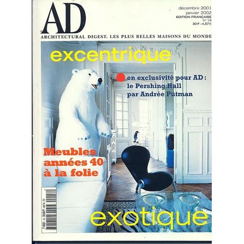 Ad Architectural Digest. .Edition Française. N° 18 : Meubles Années 40 À La Folie