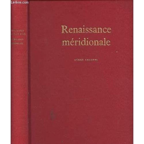 Renaissance Méridionale - Italie 1460-1500 - L Univers Des Formes N°7