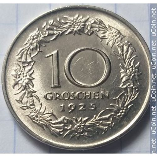 Autriche ( Osterreich) = Pièce De 10 Groschen, En Nickel De 1925.