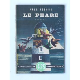 Le Phare ( Illustration Sur 1er Plat : Jean Picart Le Doux )