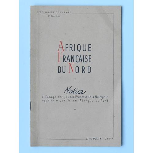 Afrique Française Du Nord ( Notice Oct 1955 )