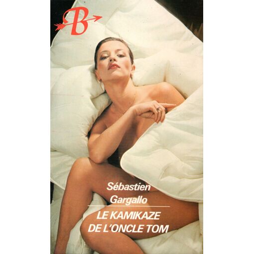 Sébastien Gargallo : Le Kamikaze De L'oncle Tom