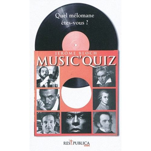 Music'quiz, Du Classique Au Jazz Et À La Chanson De Vivaldi À Gillespie - Quel Mélomane Êtes-Vous ? En 260 Questions Et Réponses La Musique De A À Z