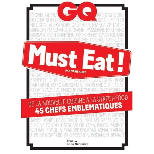 Gq Must Eat ! - De La Nouvelle Cuisine À La Street-Food, 45 Chefs Emblématiques