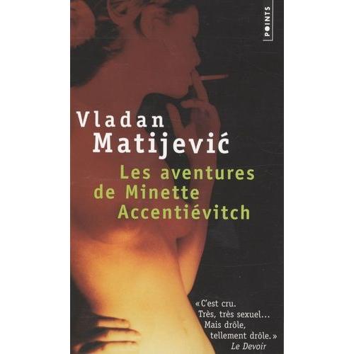 Les Aventures De Minette Accentiévitch - Court Roman De Chevalerie