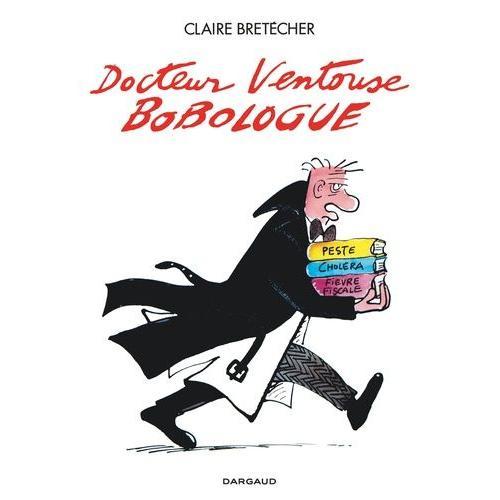 Docteur Ventouse - Docteur Ventouse Bobologue