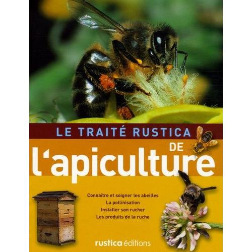 Le Traité Rustica De L'apiculture